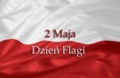 2 MAJA DZIEŃ FLAGI RZECZYPOSPOLITEJ POLSKIEJ 